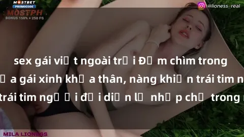 sex gái việt ngoài trời Đắm chìm trong vẻ đẹp tự nhiên của gái xinh khỏa thân, nàng khiến trái tim người đối diện lỡ nhịp chỉ trong một cái nhìn.