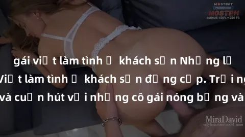 gái việt làm tình ở khách sạn Những lời mời bí mật: Gái Việt làm tình ở khách sạn đẳng cấp. Trải nghiệm độc đáo và cuốn hút với những cô gái nóng bỏng và sẵn lòng thỏa mãn mọi nhu cầu của bạn.
