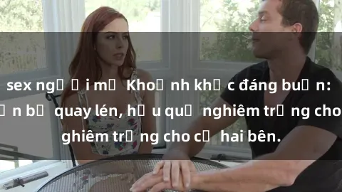 sex người mỹ Khoảnh khắc đáng buồn: Sex khách sạn bị quay lén, hậu quả nghiêm trọng cho cả hai bên.