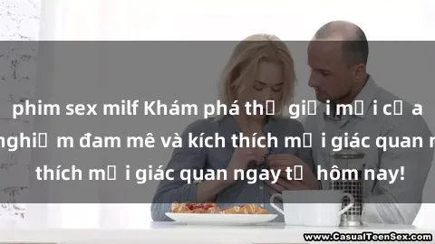 phim sex milf Khám phá thế giới mới của sex online: trải nghiệm đam mê và kích thích mọi giác quan ngay từ hôm nay!