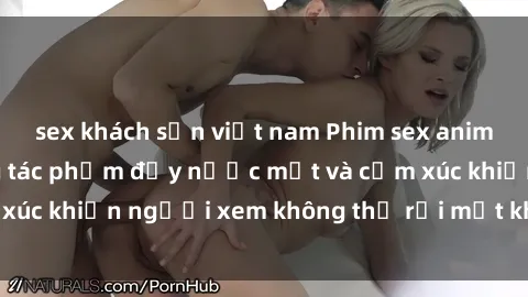 sex khách sạn việt nam Phim sex anime đỉnh cao: Những tác phẩm đầy nước mắt và cảm xúc khiến người xem không thể rời mắt khỏi màn hình
